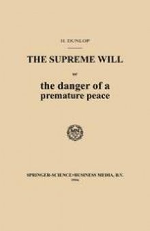 The Supreme Will or the danger of a premature peace