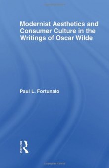Modernist Aesthetics and Consumer Culture in the Writings of Oscar Wilde