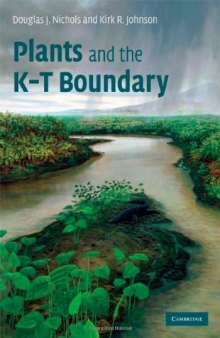 Plants and the K-T Boundary (Cambridge Paleobiology Series)