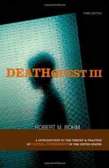 DeathQuest 3: An Introduction to the Theory and Practice of Capital Punishment in the United States