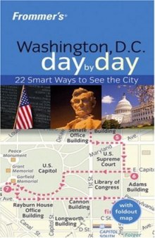 Frommer's Washington D.C. Day by Day (Frommer's Day by Day)