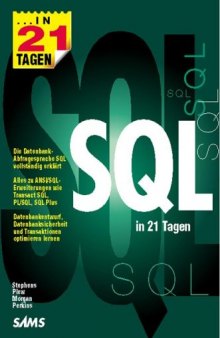 SQL in 21 Tagen . Die Datenbank-Abfragesprache SQL vollständig erklärt