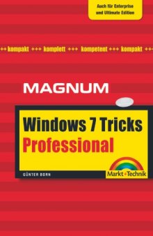 Windows 7 Professional Tricks: Kompakt, komplett, kompetent (Magnum)