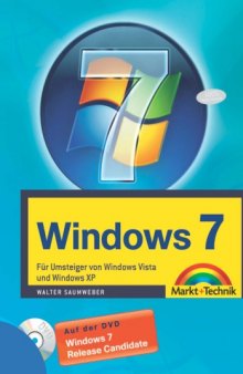 Windows 7: Für Umsteiger von Windows Vista und Windows XP