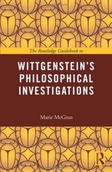 The Routledge Guidebook to Wittgenstein's Philosophical Investigations