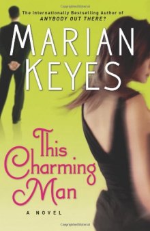 This Charming Man: A Novel