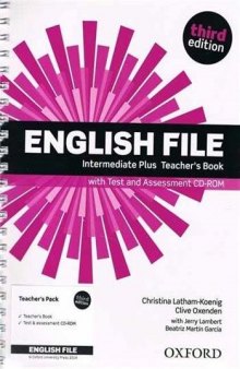 English File, Intermediate Plus: Teacher's Book with Test and Assessment CD-ROM