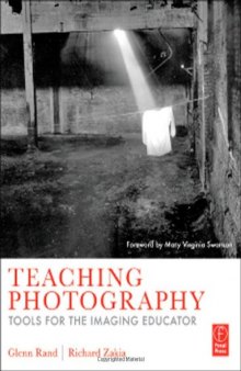 Teaching Photography: Tools for the Imaging Educator