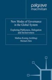 New Modes of Governance in the Global System: Exploring Publicness, Delegation and Inclusiveness