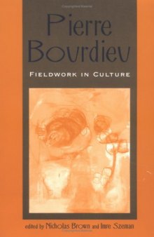 Pierre Bourdieu: Fieldwork in Culture
