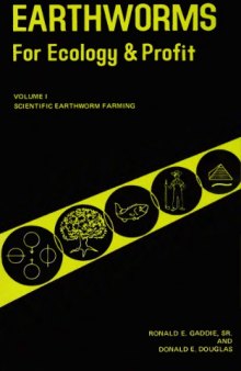 Earthworms for Ecology and Profit, vol. 1: Scientific Earthworm Farming