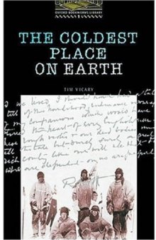 The Coldest Place on Earth # адаптированная книга (Oxford Bookworms Library, stage 1) + аудио