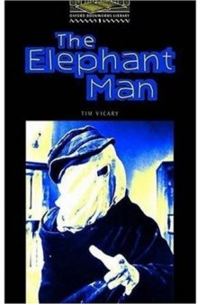 The Elephant Man – адаптированная книга (Oxford Bookworms Library, stage 1)