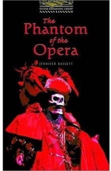 The Phantom of the Opera # адаптированная книга (Oxford Bookworms Library, stage 1)