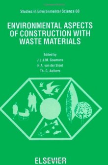 Environmental aspects of construction with waste materials: proceeding[s] of the International Conference on Environmental Implications of Construction Materials and Technology Developments, Maastricht, the Netherlands, 1-3 June 1994