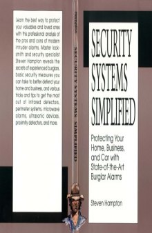 Security Systems Simplified: Protecting Your Home, Business, And Car With State-Of-The-Art Burglar Alarms