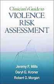 Clinician's guide to violence risk assessment