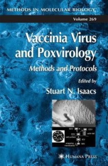 Vaccinia Virus and Poxvirology: Methods and Protocols (Methods in Molecular Biology Vol 269)  