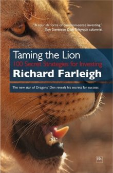Taming the Lion: 100 Secret Strategies for Investing