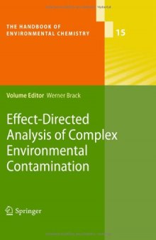 Effect-Directed Analysis of Complex Environmental Contamination