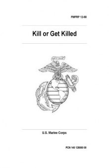 Us Army - Fm 12-80 Us Marine Corps - Kill Or Get Killed