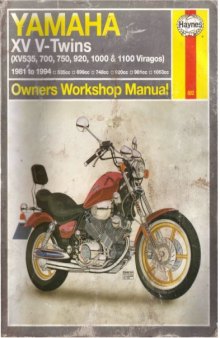 Yamaha XV V -Twins 1981 to 1994: Xv535,700,750,920,1000 & 1100 (Haynes Manuals)