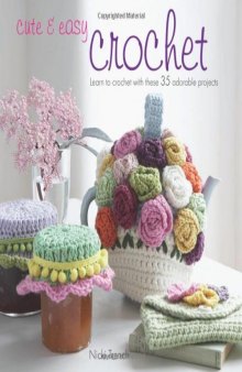 Cute and Easy Crochet  