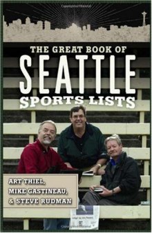 The Great Book of Seattle Sports Lists (Great Book of Sports Lists)