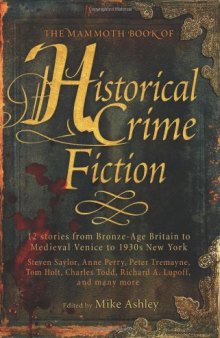 The Mammoth Book of Historical Crime Fiction  