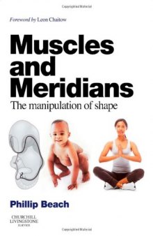 Muscles and Meridians: The Manipulation of Shape
