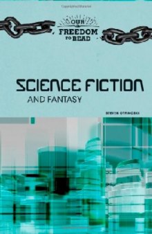 Science Fiction and Fantasy (Our Freedom to Read)