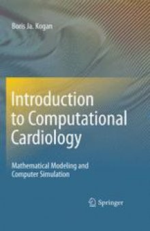 Introduction to Computational Cardiology: Mathematical Modeling and Computer Simulation