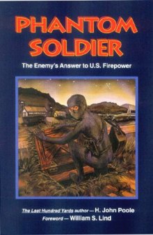 Phantom Soldier: The Enemy's Answer to U.S. Firepower