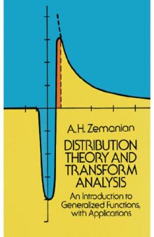 Distribution Theory and Transform Analysis : An Introduction to Generalized Functions, with Applications
