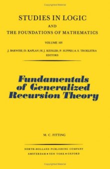 Fundamentals of Generalized Recursion Theory