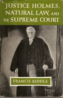 Justice Holmes, Natural Law and the Supreme Court