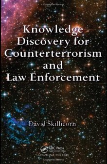Knowledge Discovery for Counterterrorism and Law Enforcement