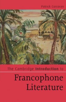 The Cambridge Introduction to Francophone Literature (Cambridge Introductions to Literature)
