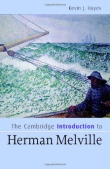 The Cambridge Introduction to Herman Melville (Cambridge Introductions to Literature)