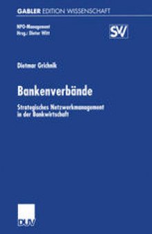 Bankenverbände: Strategisches Netzwerkmanagement in der Bankwirtschaft