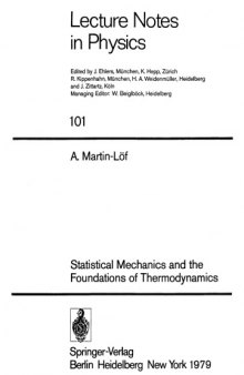 Statistical Mechanics and the Foundations of Thermodynamics (Lecture Notes in Physics)
