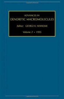 Advances in Dendritic Macromolecules : 1995 (Advances in Dendritic Macromolecules) (Advances in Dendritic Macromolecules)