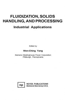 Fluidization, solids handling, and processing : industrial applications