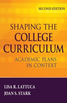 Shaping the College Curriculum: Academic Plans in Context, Second Edition