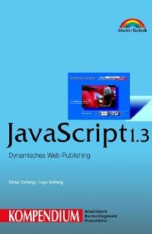 JavaScript 1.3 Kompendium. Dynamisches Web-Publishing