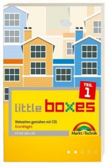 Little Boxes: Webseiten gestalten mit CSS. Teil 1: Grundlagen