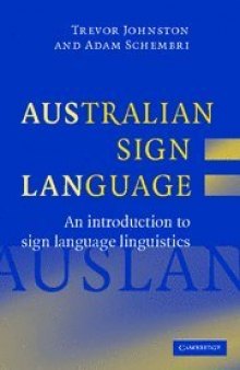 Australian Sign Language (Auslan): An introduction to sign language linguistics