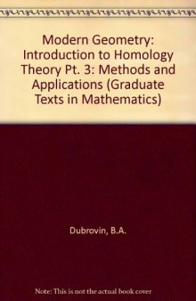 Modern Geometry: Introduction to Homology Theory Pt. 3: Methods and Applications