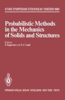 Probabilistic Methods in the Mechanics of Solids and Structures: Symposium Stockholm, Sweden June 19–21, 1984 To the Memory of Waloddi Weibull