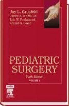 Pediatric Surgery: 2-Volume Set (Grosfeld, Pediatric Surgery) 6th ed